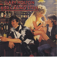 Gary Holton & Casino Steel - Holton and Steel