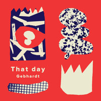 Gebhardt - That Day