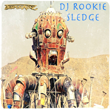 DJ Rookie - Sledge