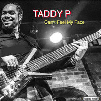 Taddy P - Can't Feel My Face