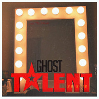 Ghost - Talent (Explicit)