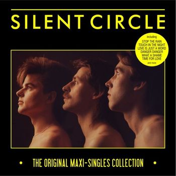 Silent Circle - The Original Maxi-Singles Collection
