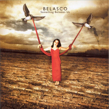 Belasco - Something Between Us - Best Of