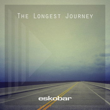 Eskobar - The Longest Journey