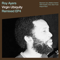Roy Ayers - Virgin Ubiquity: Remixed EP 4