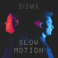 Sisma - Slow Motion