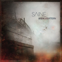 Saine - Break a Pattern