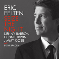 Eric Felten - Seize the Night