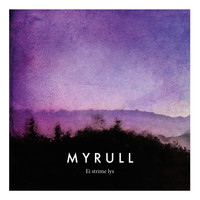 Myrull - Ei strime lys