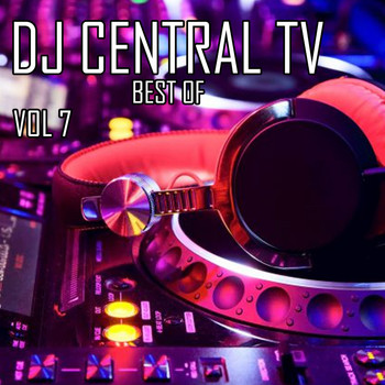 Various Artists - DJ Central Best Of Vol, 7
