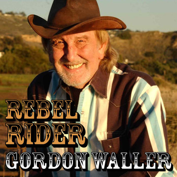 Gordon Waller - Rebel Rider