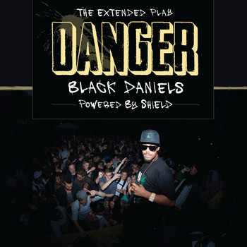 Black Daniels - Danger