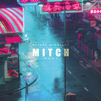 Mitch Hunt - Before Midnight