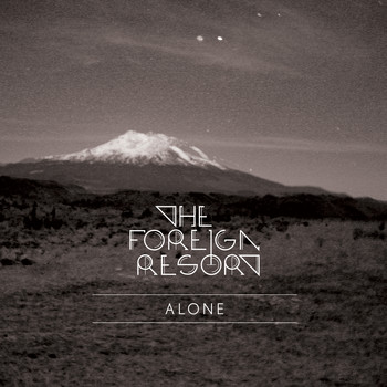 The Foreign Resort - Alone - Single