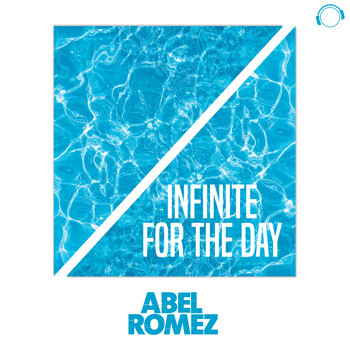 Abel Romez - Infinite for the Day