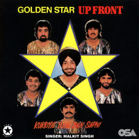 Malkit Singh - Up Front (Kurriye Toon Ban Sapni)