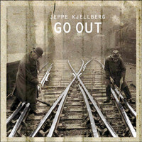 Jeppe Kjellberg - Go Out