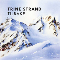 Trine Strand - Tilbake