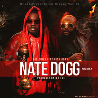 Big Chief - Nate Dogg (Mr. Lee Reprise Remix) [Explicit]