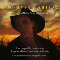 Henrik Åström - Cowboys and Indians - Original Motion Picture Soundtrack