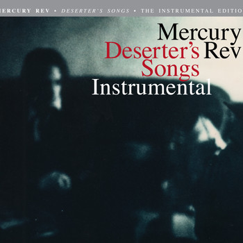 Mercury Rev / - Deserter's Songs (Instrumentals)