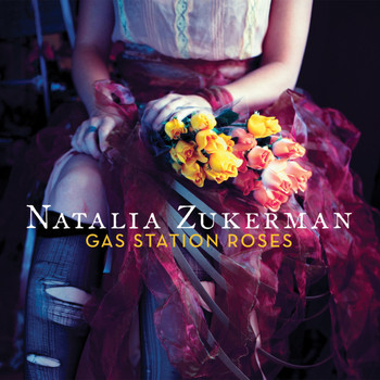 Natalia Zukerman / - Gas Station Roses