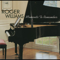 Roger Williams - Moments To Remember