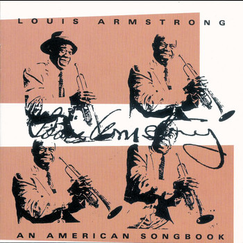 Louis Armstrong - An American Songbook