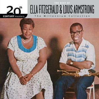 Ella Fitzgerald, Louis Armstrong - 20th Century Masters / The Millennium Collection: The Best Of Ella Fitzgerald And Louis Armstrong
