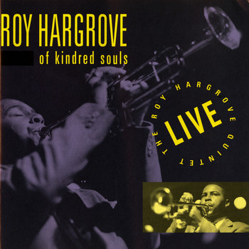 Roy Hargrove - Of Kindred Souls