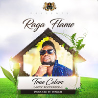 Raja Flame - True Colours (Mystic Roots Riddim)