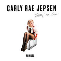 Carly Rae Jepsen - Party For One (Remixes)