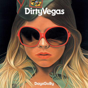 Dirty Vegas - Days Go By (Paul Oakenfold Remixes)