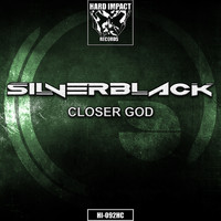 SilverBlack - Closer God