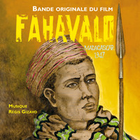 Régis Gizavo - Fahavalo, Madagascar 1947 (Original Motion Picture Soundtrack)