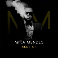 Mika Mendes - Mika Mendes Best Of
