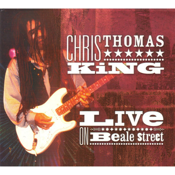 Chris Thomas King / - Live On Beale Street