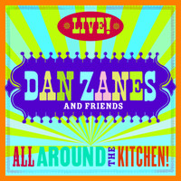 Dan Zanes, Friends / - All Around The Kitchen! Live!