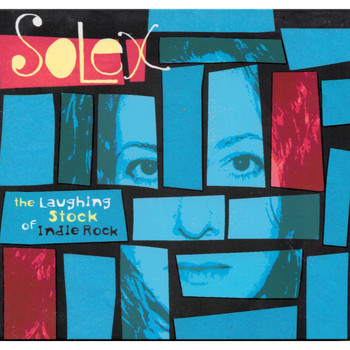 Solex / - The Laughing Stock Of Indie Rock