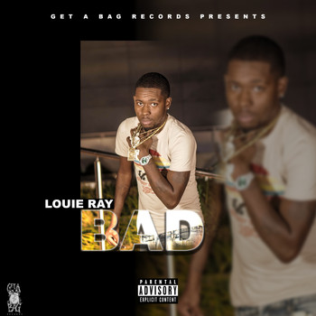 Louie Ray - Bad (Explicit)