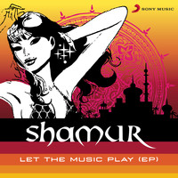Shamur - Let the Music Play