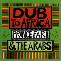 Prince Far I, The Arabs / - Dub To Africa