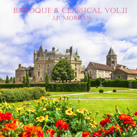 J.P. Morgan - Baroque & Classical, Vol. II