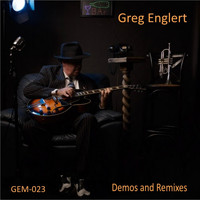 Greg Englert - Demos and Remixes