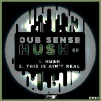 Dub Sense - Hush