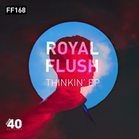 Royal Flush - Thinkin’