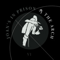 The Arch - Joan's in Prison