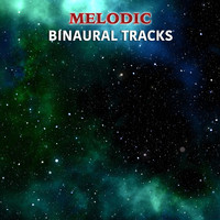 Binaural Reality, Binaural Beats Study Music, Binaural Recorders - #17 Melodic Binaural Tracks