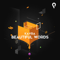 Kayra - Beautiful Words