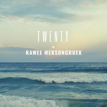 Kawee Meksongruek - Twenty